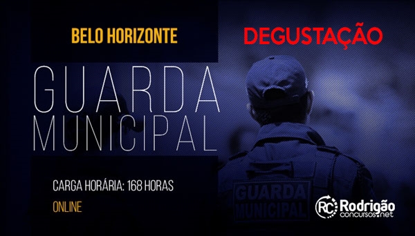 Aula Gratuita: Preparatório Completo para Guarda Municipal de Belo Horizonte - EDITAL PUBLICADO!