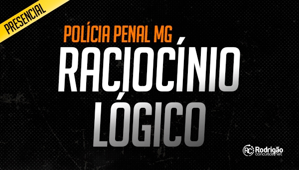 RACIOCÍNIO LÓGICO - PRESENCIAL