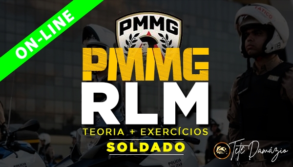 [ON-LINE] CURSO PREPARATÓRIO - PMMG SOLDADO - RACIOCÍNIO LÓGICO MATEMÁTICO 