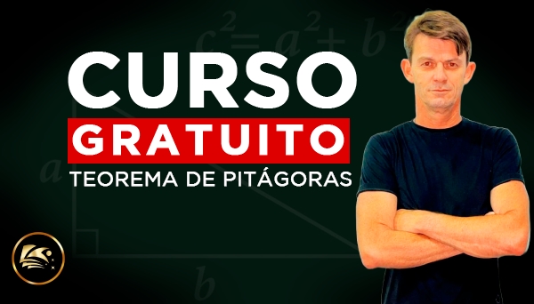 CURSO GRATUITO - GEOMETRIA (TEOREMA DE PITÁGORAS) - RACIOCÍNIO LÓGICO MATEMÁTICO