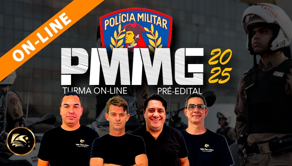 [ON-LINE] CURSO PREPARÁTORIO PMMG 2025 COMPLETO - PRÉ EDITAL
